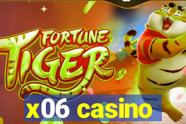 x06 casino