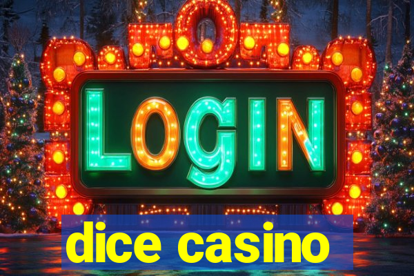 dice casino