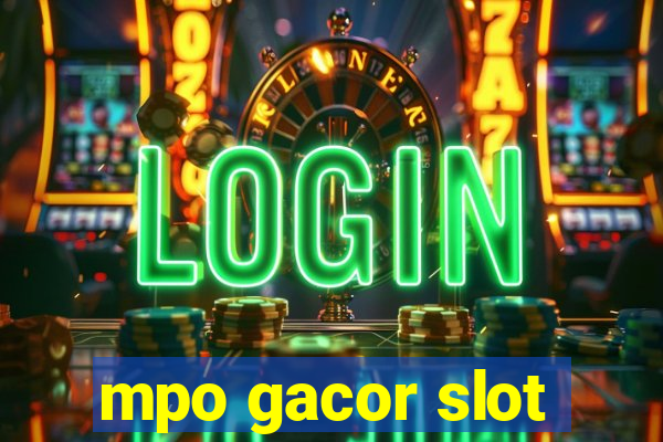 mpo gacor slot