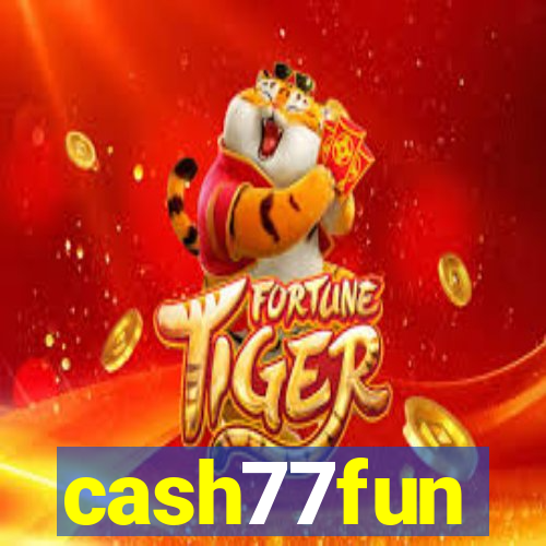 cash77fun