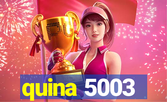 quina 5003