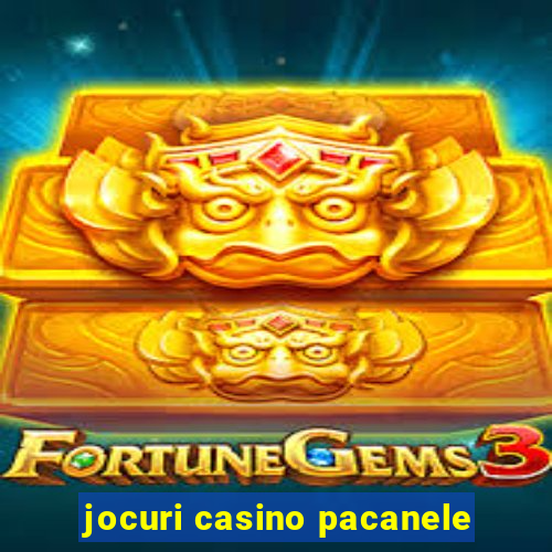 jocuri casino pacanele