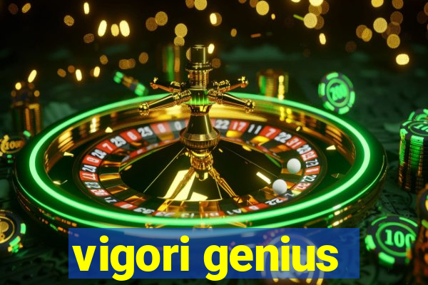 vigori genius