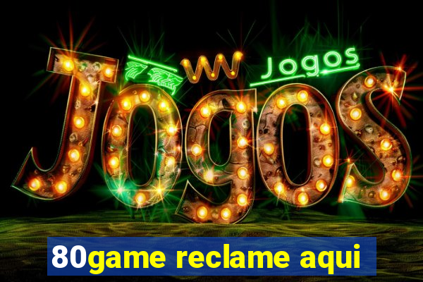 80game reclame aqui