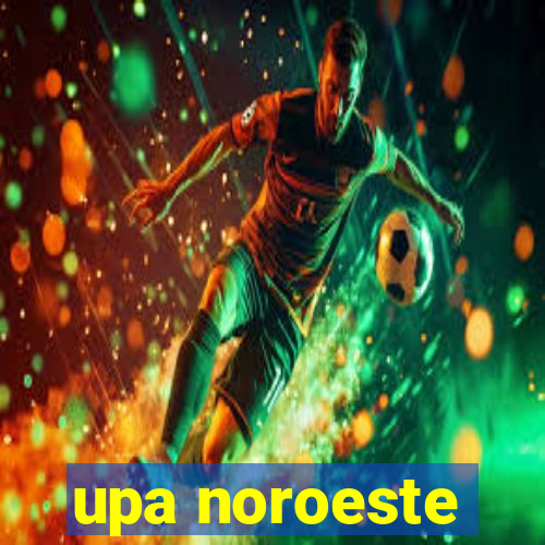 upa noroeste