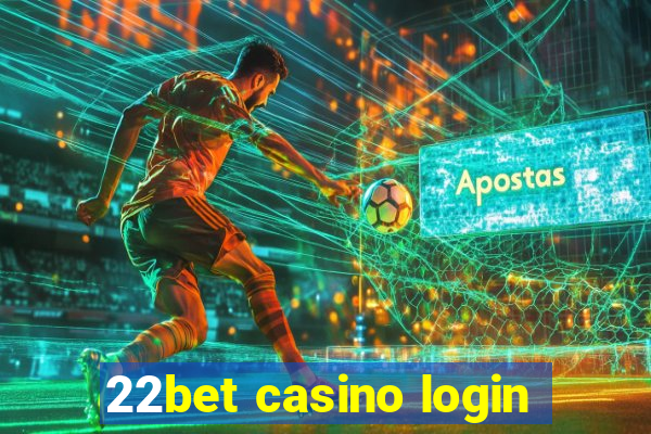 22bet casino login