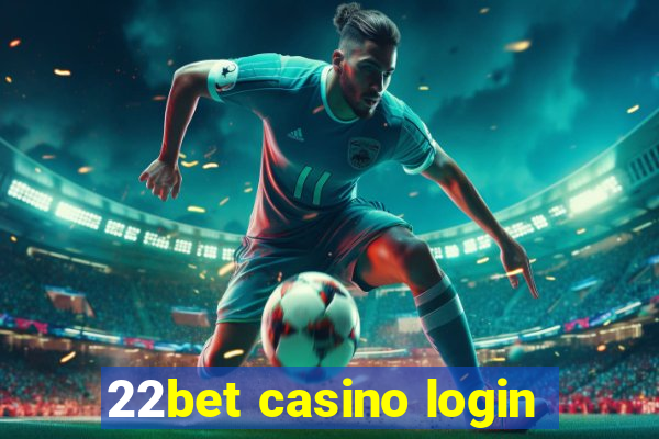 22bet casino login