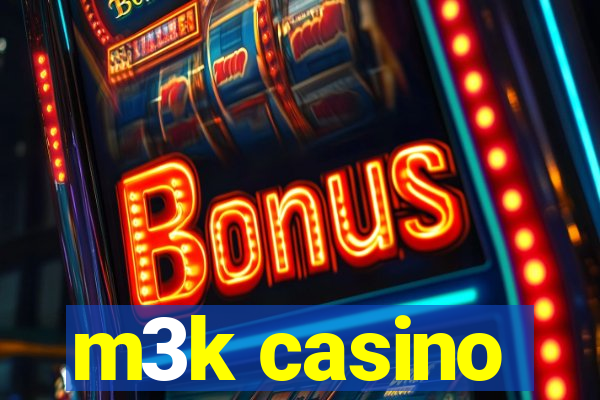 m3k casino