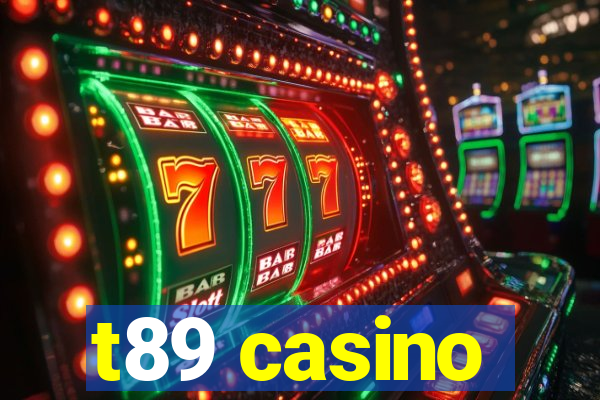 t89 casino