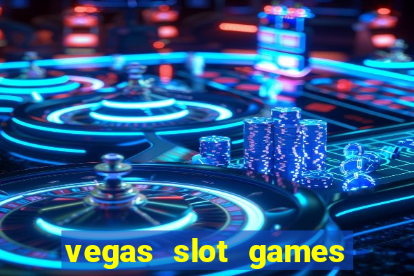 vegas slot games for free