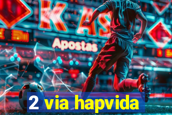 2 via hapvida