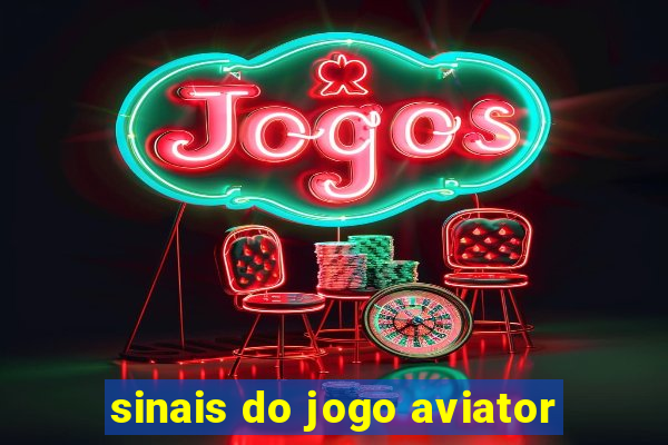 sinais do jogo aviator