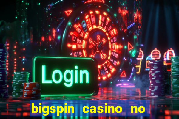 bigspin casino no deposit bonus