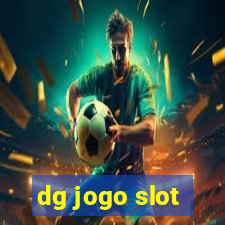 dg jogo slot