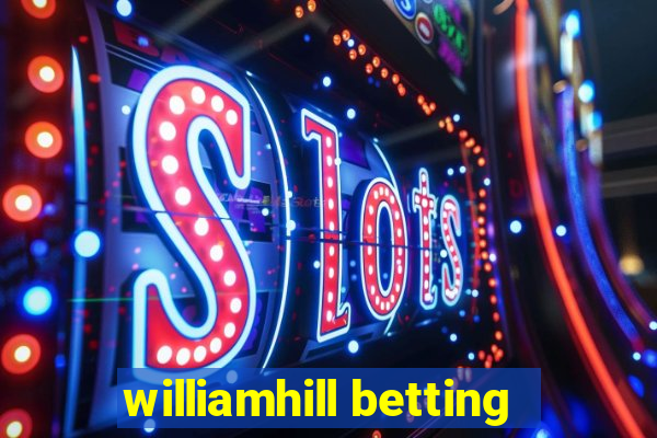 williamhill betting