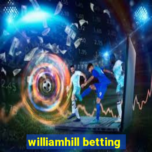 williamhill betting