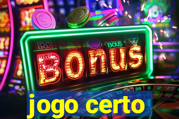 jogo certo