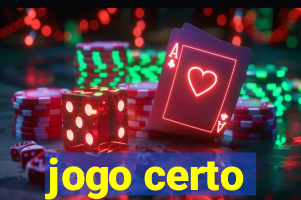 jogo certo