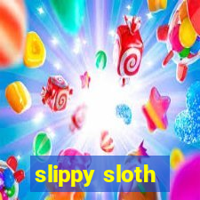 slippy sloth