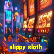 slippy sloth