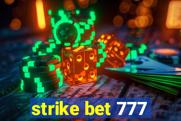 strike bet 777