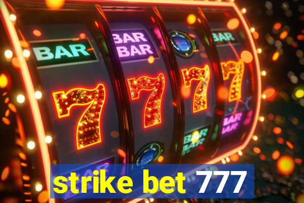 strike bet 777