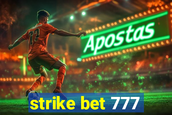 strike bet 777