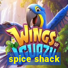 spice shack