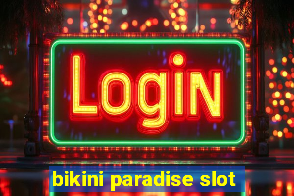 bikini paradise slot