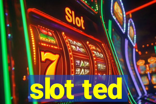 slot ted