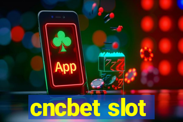 cncbet slot