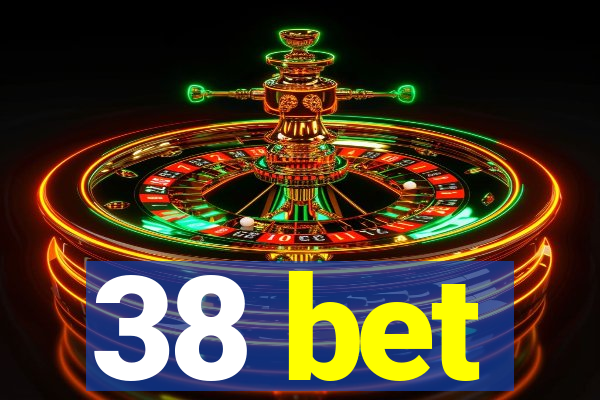 38 bet