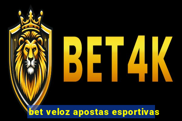 bet veloz apostas esportivas