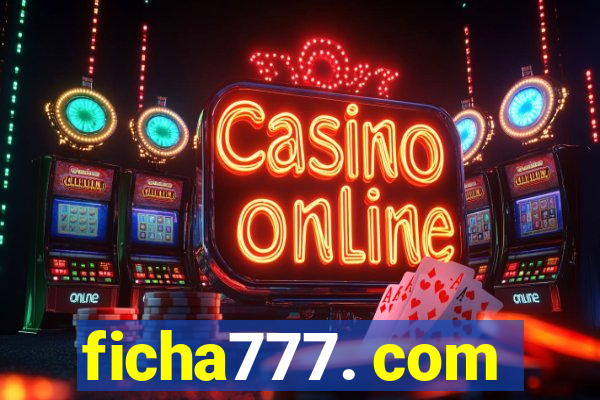 ficha777. com