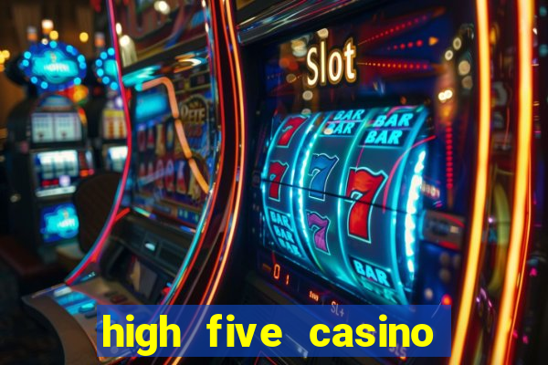 high five casino real slots