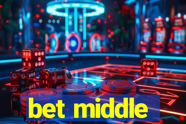 bet middle