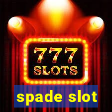 spade slot