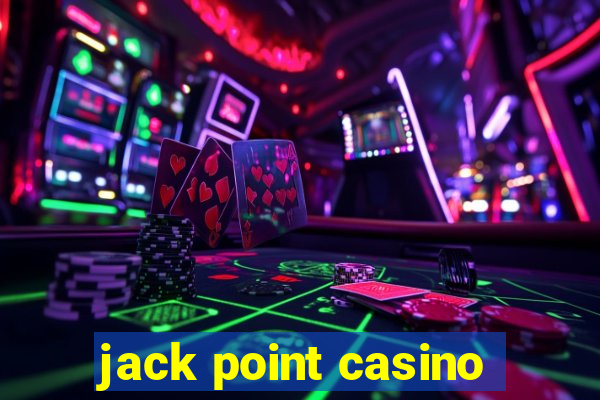 jack point casino