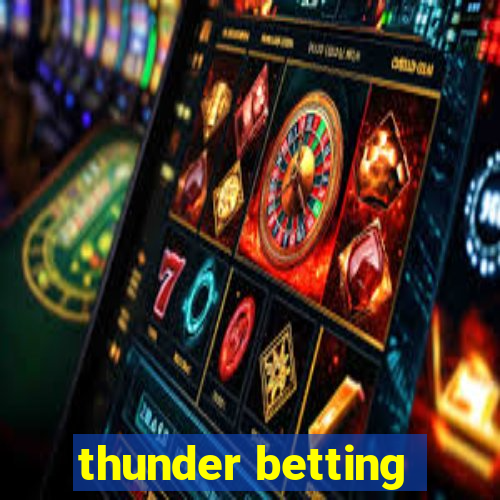 thunder betting