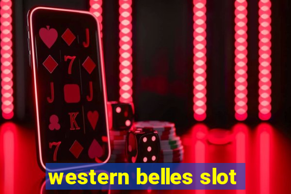 western belles slot