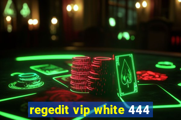 regedit vip white 444