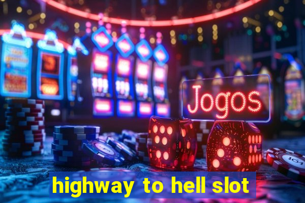 highway to hell slot