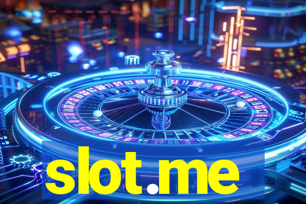 slot.me