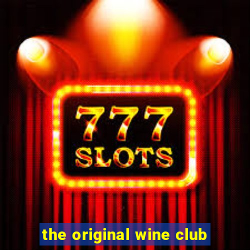 the original wine club