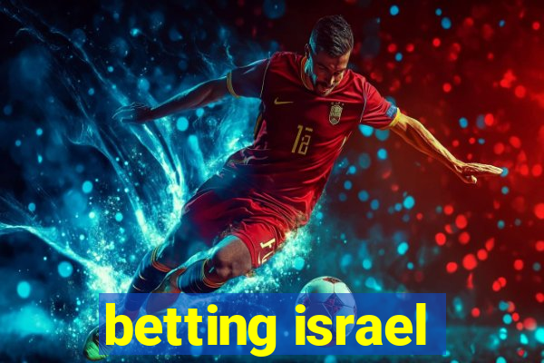 betting israel