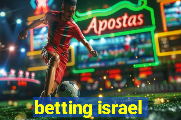 betting israel