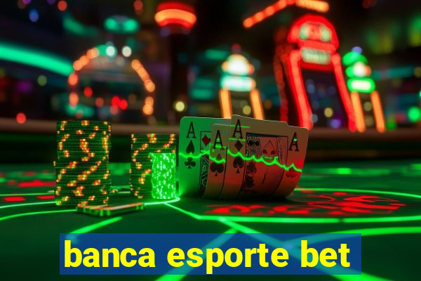 banca esporte bet