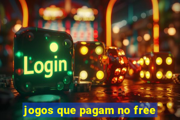 jogos que pagam no free