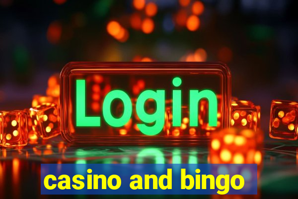 casino and bingo