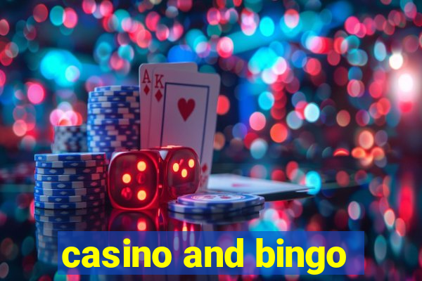 casino and bingo